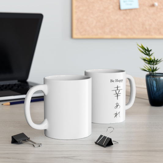Be Happy Ceramic Mug, (11oz, 15oz)