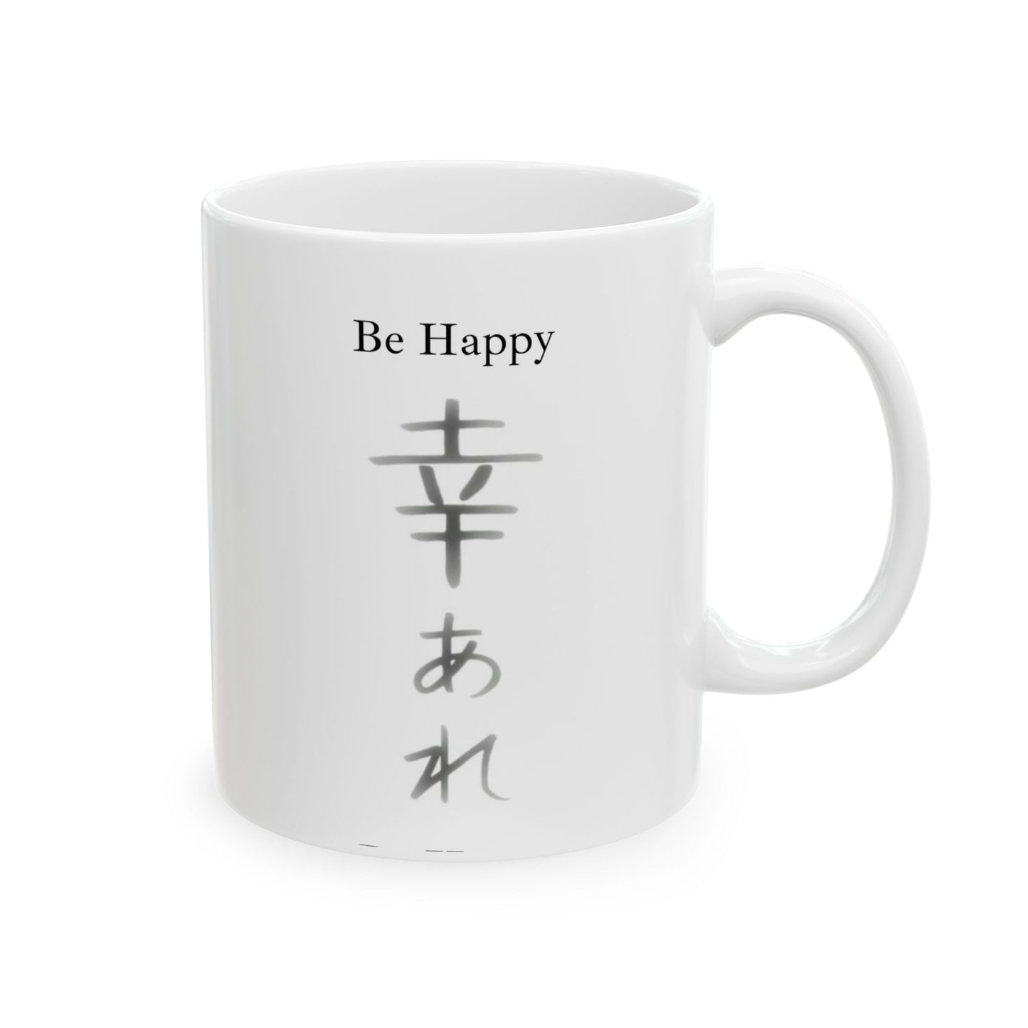 Be Happy Ceramic Mug, (11oz, 15oz)